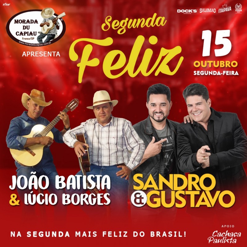 João Batista & Lúcio Borges, hoje na Morada Du Capiau em Franca!